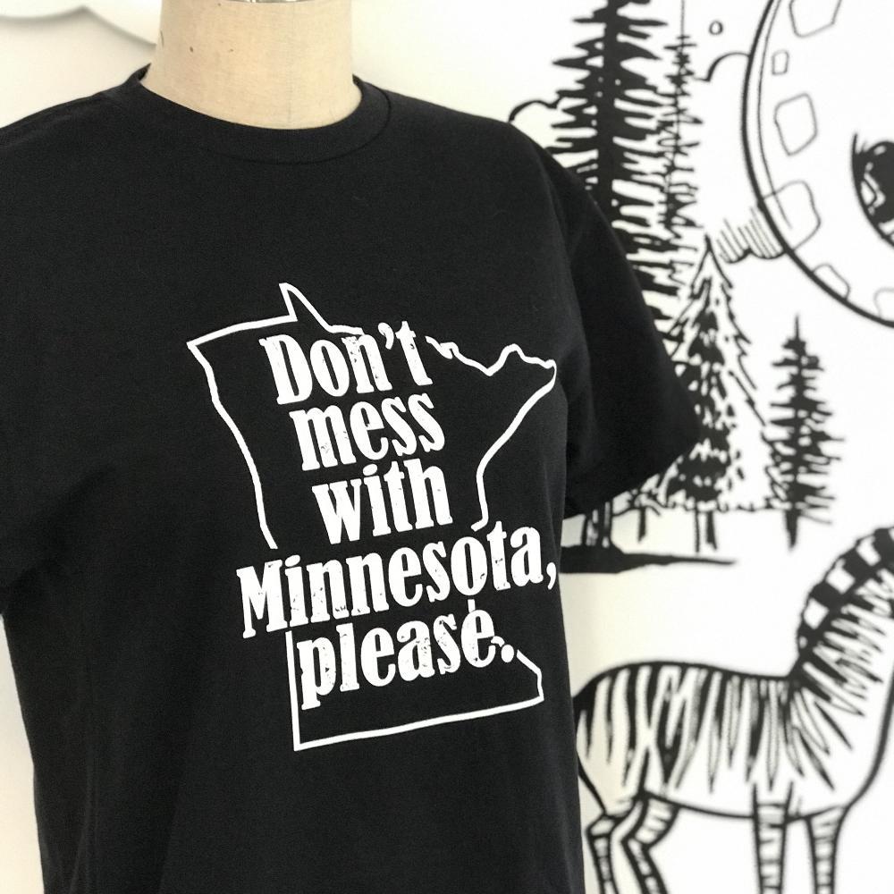 Minnesota shirt, "Don't Mess with Minnesota, Please", eco-friendly T-shirt, Minnesota mural