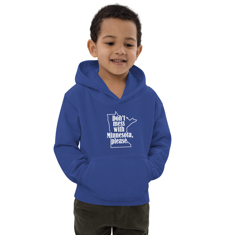 "Don't Mess with Minnesota, Please" Kids Hoodie